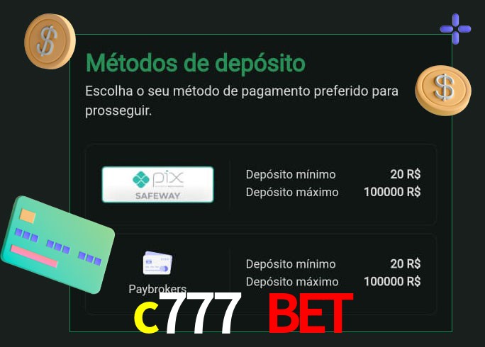 O cassino c777 bet oferece uma grande variedade de métodos de pagamento